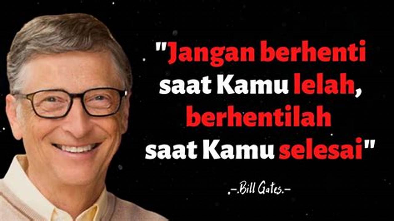 Tokoh Inspiratif Bill Gates: Rahasia Sukses dan Filantropi