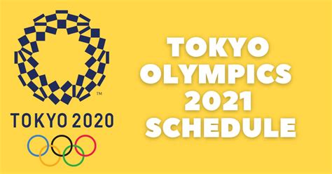 tokyo summer olympics 2021 schedule