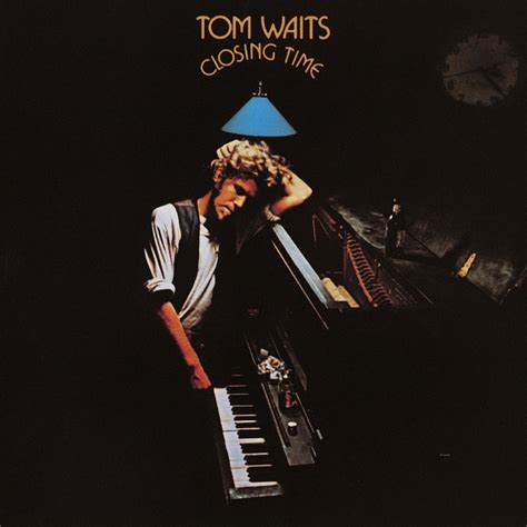 tom waits closing time songs