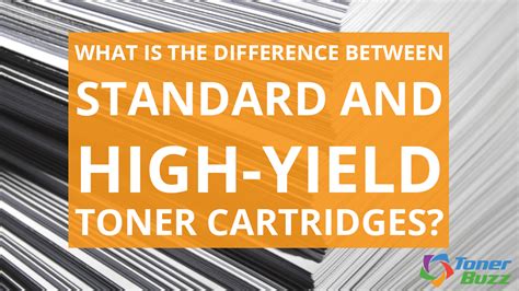 Toner High Yield Vs Standard
