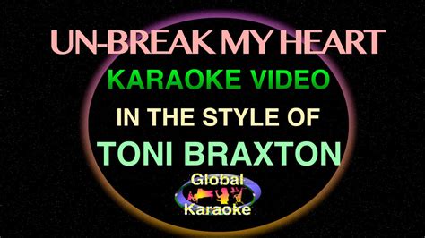 toni braxton un-break my heart karaoke
