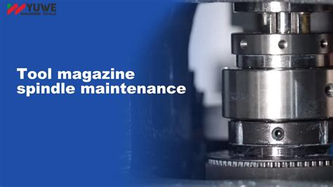 Tool Spindle Maintenance
