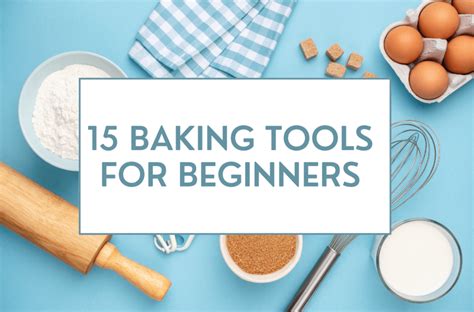 Tools For Baking For Beginners