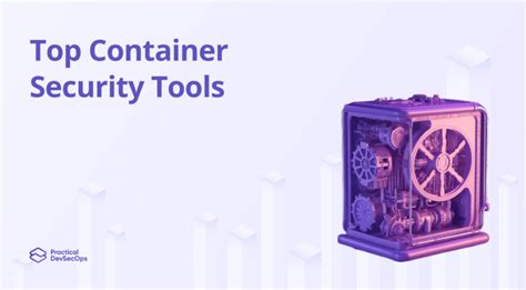Tools For Container Security