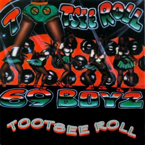 69 Boyz "Tootsie Roll" YouTube