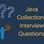 top 10 java collections interview questions
