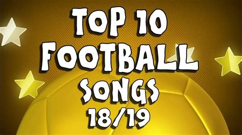 top 10 football songs