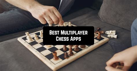 Top 10 Multiplayer Chess Apps For Android