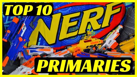 Top 10 Nerf Blasters