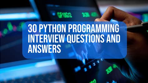 top 30 python programming interview questions and answers