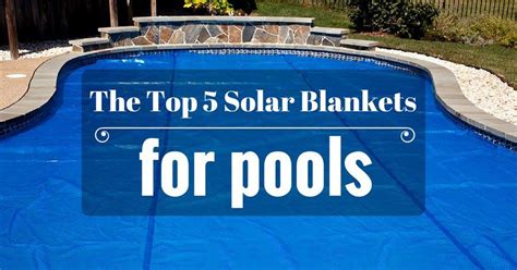 Top 5 Solar Blankets
