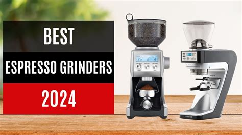 Top Grinders For Espresso