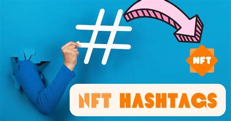 Top Hashtags For Nft