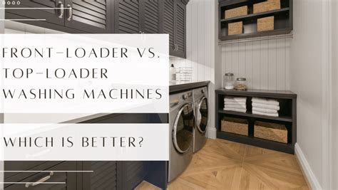 Top Loader Vs Front Loader Washer Reddit