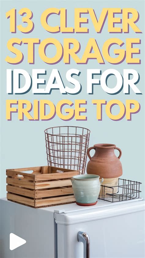Top Of Fridge Storage