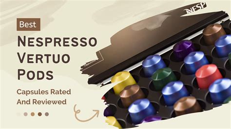 Top Rated Vertuo Capsules