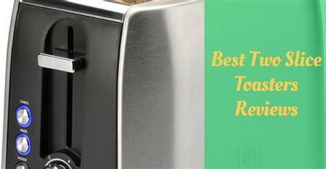 Top Two Slice Toasters