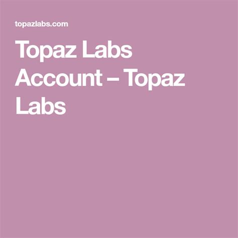 topaz labs my account