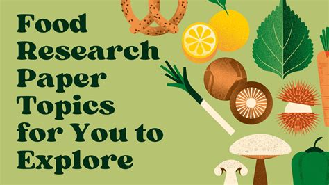 topics for paper presentation in food technology