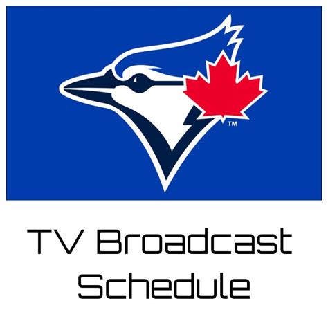 toronto blue jays broadcast schedule