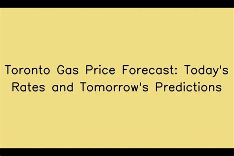 toronto gas price forecast
