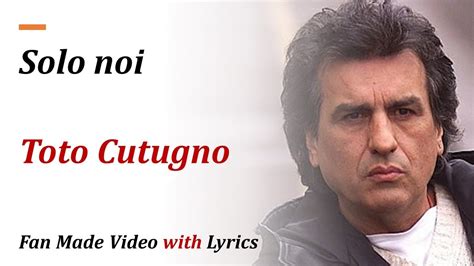 toto cutugno solo noi songtext