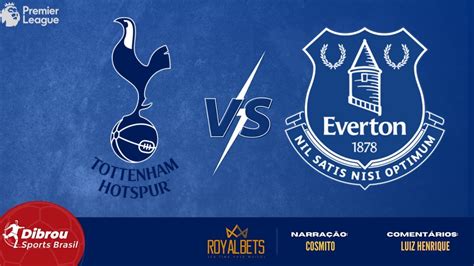 tottenham x everton ao vivo