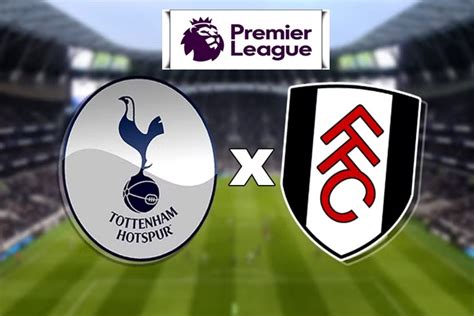 tottenham x fulham ao vivo