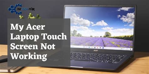 Touch Screen Not Working On Acer