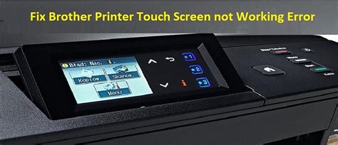 Touch Screen Not Working On Brother Printer