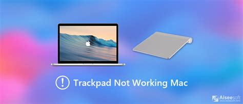 Touchpad Not Working For Mac