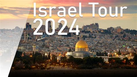tour of israel 2024