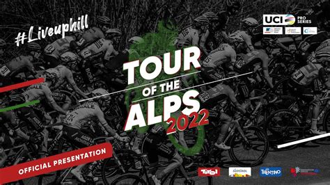 tour of the alps 2022 start list