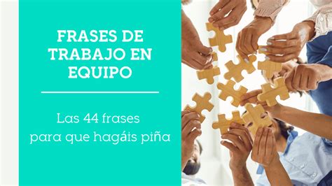 Las 30 mejores frases de trabajo en equipo RevoluciÃ³n Personal