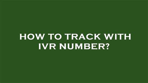 track using ivr number