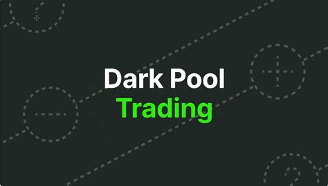 trading dark pool