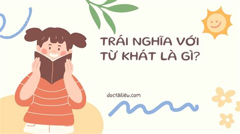 trai nghia voi khat la gi