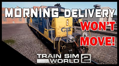 train sim world 2 csx train won't move