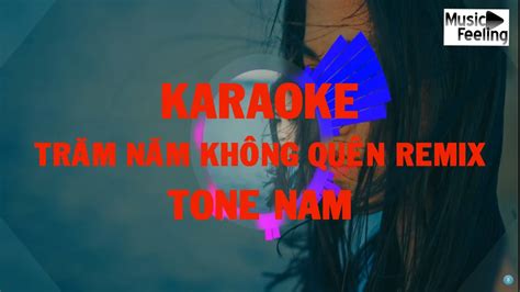 tram nam khong quen karaoke