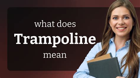 Trampoline On Meaning