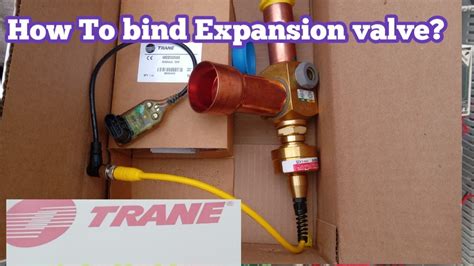 Trane Expansion Valve Problems