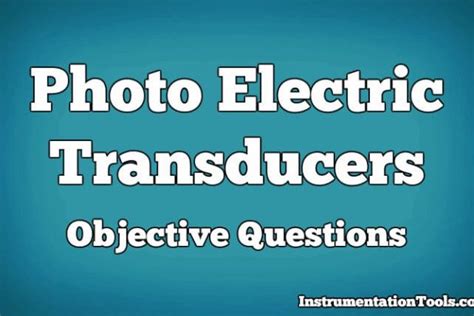 Transducers Objective Questions And Answers