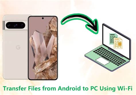 transfer data from android to pc using wifi