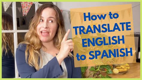 translate english to spanish speaking tips