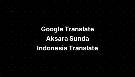 translate google sunda indonesia