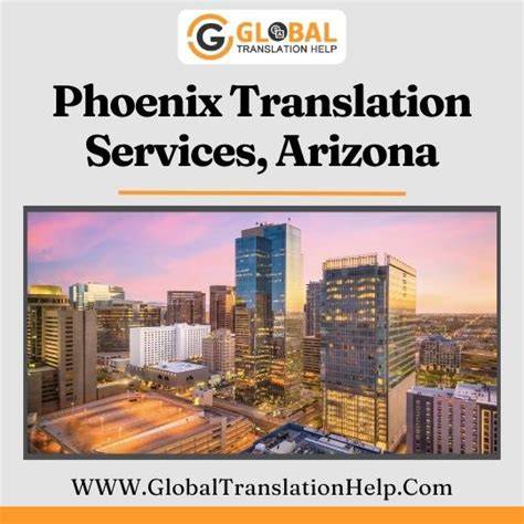 Expert Translation Services in Phoenix: Accurate and Reliable Language Solutions