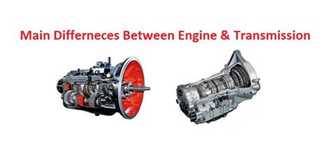 Transmission And Engine Same Thing