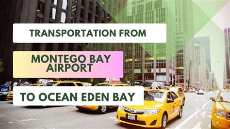 Montego Bay Airport Transportation To Ocean Eden Bay