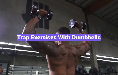 Trap Exercises With Dumbbells