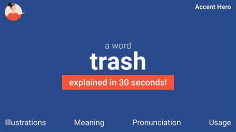 Trash Meaning In English With Example